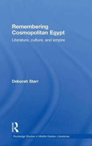 Carte Remembering Cosmopolitan Egypt Deborah A. Starr