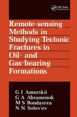 Kniha Remote Sensing Methods in Studying Tectonic Fractures in Oil- and Gas-Bearing Formations N. N. Solov'Ev