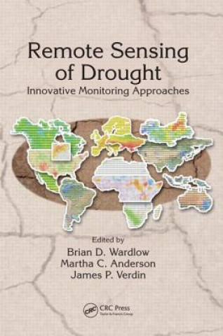 Knjiga Remote Sensing of Drought Brian D. Wardlow