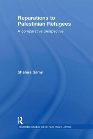 Kniha Reparations to Palestinian Refugees Shahira Samy