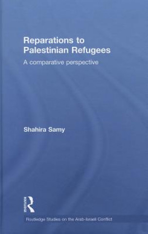Book Reparations to Palestinian Refugees Shahira Samy