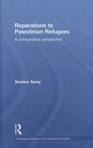 Kniha Reparations to Palestinian Refugees Shahira Samy