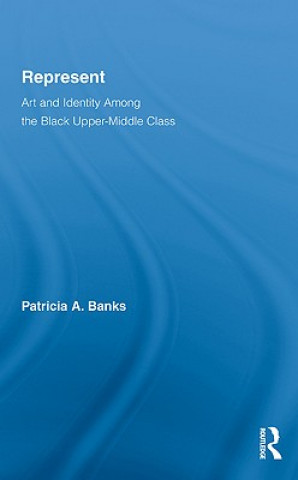 Knjiga Represent Patricia A. Banks