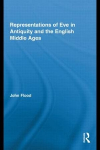 Книга Representations of Eve in Antiquity and the English Middle Ages John Flood