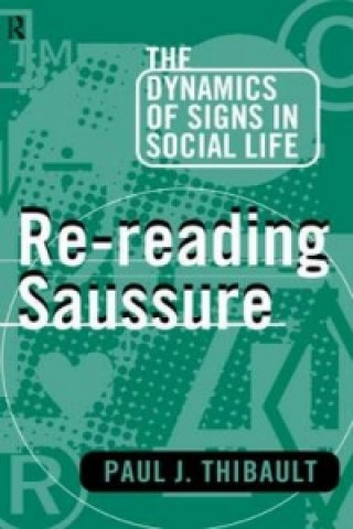 Книга Re-reading Saussure Paul J. Thibault