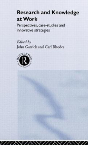 Kniha Research and Knowledge at Work John Garrick