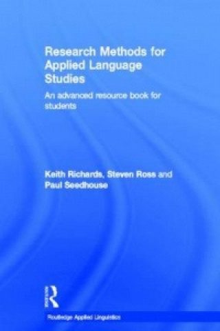 Könyv Research Methods for Applied Language Studies Keith Richards