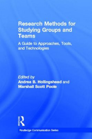 Könyv Research Methods for Studying Groups and Teams Andrea Hollingshead