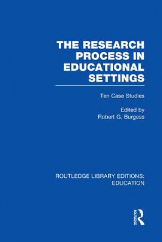 Kniha Research Process in Educational Settings (RLE Edu L) 