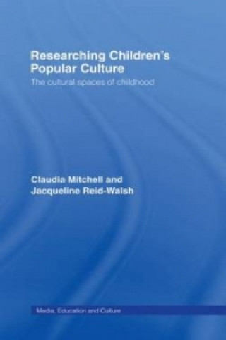 Kniha Researching Children's Popular Culture Jacqueline Reid-Walsh