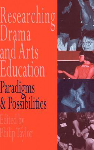 Kniha Researching drama and arts education 