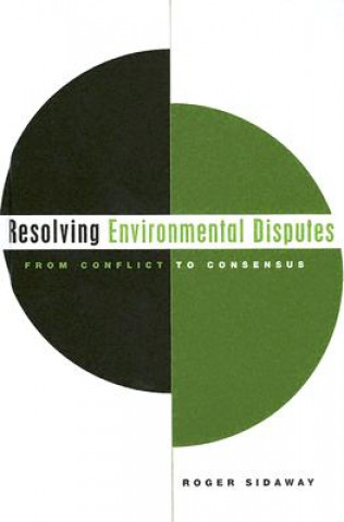 Книга Resolving Environmental Disputes Roger Sidaway