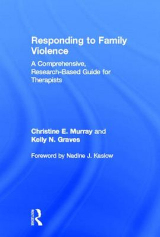 Kniha Responding to Family Violence Kelly N. Graves