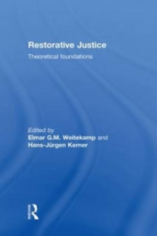 Kniha Restorative Justice: Theoretical foundations 