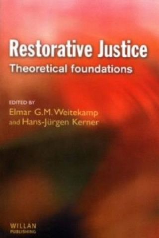 Kniha Restorative Justice: Theoretical foundations 