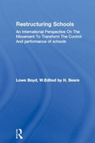 Könyv Restructuring Schools William Lowe Boyd