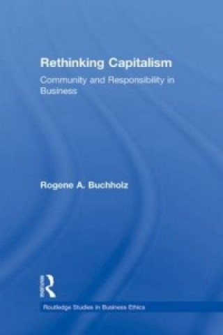 Knjiga Rethinking Capitalism Rogene Buchholz