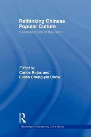 Libro Rethinking Chinese Popular Culture Carlos Rojas