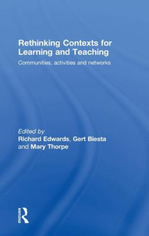 Kniha Rethinking Contexts for Learning and Teaching 