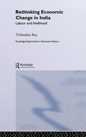Carte Rethinking Economic Change in India Tirthankar Roy