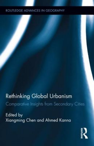 Knjiga Rethinking Global Urbanism Xiangming Chen