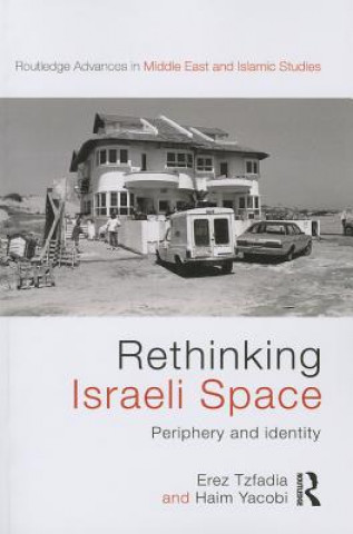 Kniha Rethinking Israeli Space Haim Yacobi