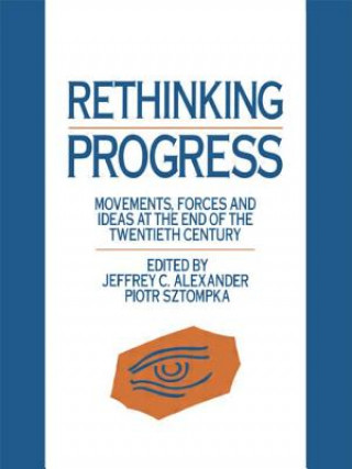 Libro Rethinking Progress Piotr Sztompka