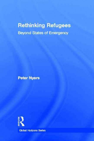 Carte Rethinking Refugees Peter Nyers