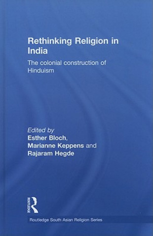 Könyv Rethinking Religion in India Esther Bloch