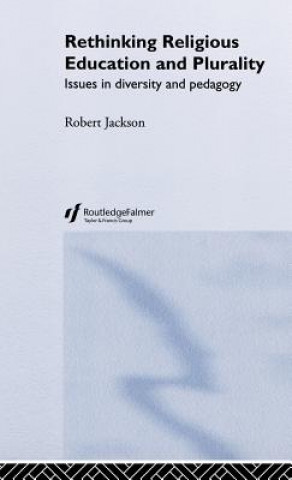 Carte Rethinking Religious Education and Plurality Robert Jackson