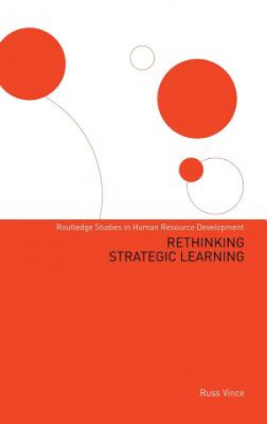 Kniha Rethinking Strategic Learning Russ Vince