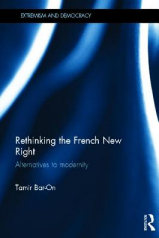 Könyv Rethinking the French New Right Tamir Bar-On