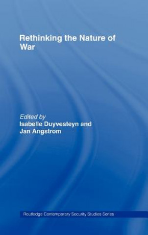 Libro Rethinking the Nature of War Isabelle Duyvesteyn