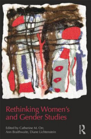 Könyv Rethinking Women's and Gender Studies Catherine M. Orr