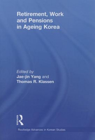 Книга Retirement, Work and Pensions in Ageing Korea 