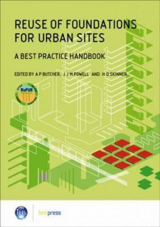 Book Reuse of Foundations for Urban Sites: A Best Practice Handbook (EP 75) A. Butcher