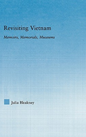 Knjiga Revisiting Vietnam Julia Bleakney