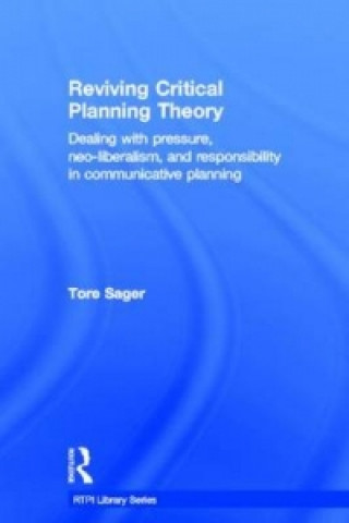 Kniha Reviving Critical Planning Theory Tore Oivin Sager