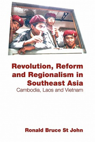 Kniha Revolution, Reform and Regionalism in Southeast Asia Ronald Bruce St.John