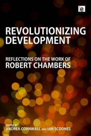 Carte Revolutionizing Development Andrea Cornwall
