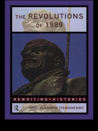 Książka Revolutions of 1989 Vladimir Tismaneanu