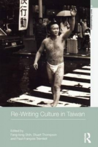 Könyv Re-writing Culture in Taiwan 