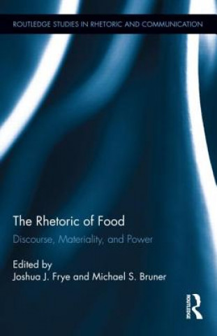 Libro Rhetoric of Food Joshua Frye