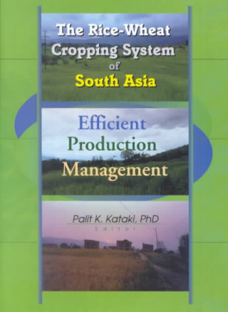 Kniha Rice-Wheat Cropping System of South Asia Suresh Chandra Babu