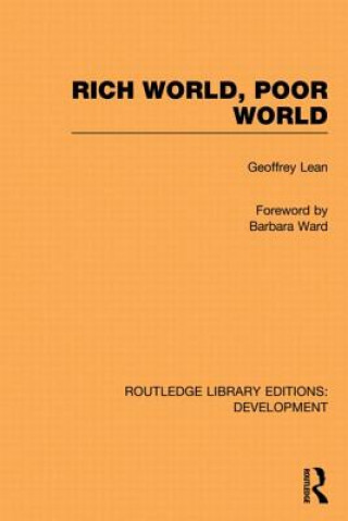 Carte Rich World, Poor World Geoffrey Lean