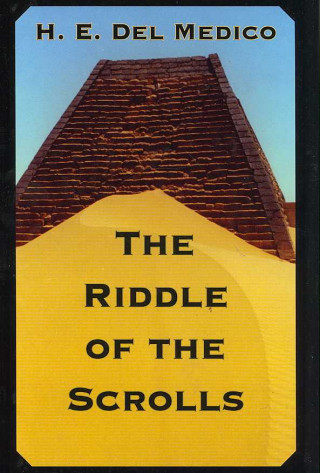 Kniha Riddle Of The Scrolls H.E. Del Medico