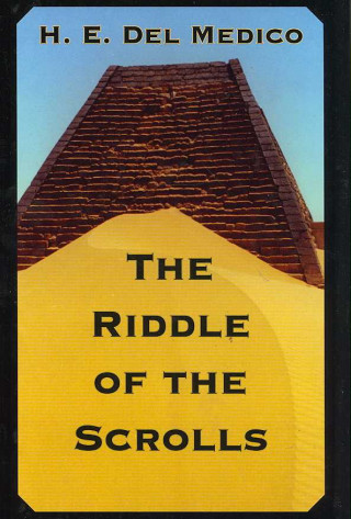 Книга Riddle Of The Scrolls H.E. Del Medico