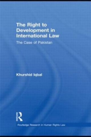 Książka Right to Development in International Law Khurshid Iqbal