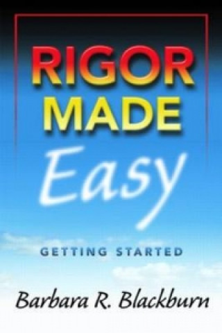 Book Rigor Made Easy Barbara Blackburn