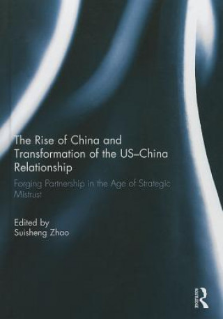 Kniha Rise of China and Transformation of the US-China Relationship 